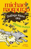 Didžiojo klano ūkis. Ateiviai puola! - Michael Morpurgo