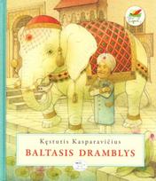 Baltasis dramblys - Kęstutis Kasparavičius