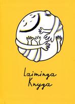 Laiminga knyga - Simona Slavinskaitė, Rimantė Kulvinskytė-Miškinė-Eidukonė