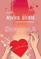 Atvira širdis. Meilę pažinsi tik atvira širdimi - Elė Soul