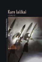 Karo laiškai, I dalis - Tomas Kačerauskas