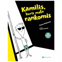 Kamilis, kuris mato rankomis
