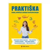 Praktiška namų, minčių ir pinigų tvarkymo knyga