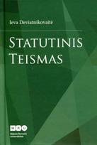 Statutinis teismas - Ieva Deviatnikovaitė