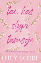 Tai, kas slypi tamsoje - Lucy Score