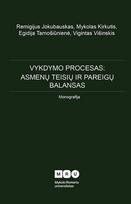 Vykdymo procesas: asmenų teisių ir pareigų balansas
