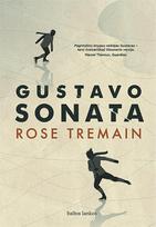 Gustavo sonata (knyga su defektais) - Rose Tremain
