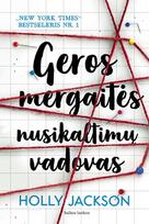 Geros mergaitės nusikaltimų vadovas - Holly Jackson