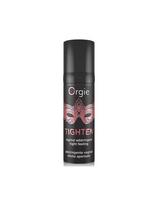 Vaginą siaurinantis gelis Orgie Tighten Tight Gel, 15 ml