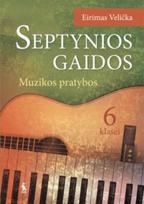 Septynios gaidos. Muzikos pratybos 6 kl.