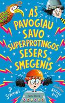 Aš pavogiau savo superprotingos sesers smegenis - Jo Simmons