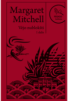 Vėjo nublokšti 1 d. Pegaso kolekcija - Margaret Mitchell