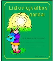 LIETUVIŲ KALBOS DARBAI pratybų sąsiuvinys IV klasė. 4 sąsiuvinis