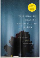 Viltinga ir skaisti naktis - Louise Glück