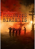 Degantis birželis - Jonas Kiriliauskas