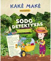 Kakė Makė. Sodo detektyvas - Geltonas Karutis,Lina Liubertaitė