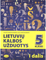 Lietuvių kalbos užduotys 5 klasei. 1 dalis