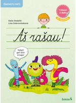 Lietuvių kalbos rašymo užduotys 1 klasei. Aš rašau! 2 dalis