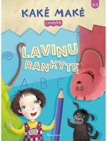 Kakė Makė. Į mokyklą. Lavinu rankytę - Nėra Autoriaus