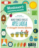 Montessori. Pasiekimų pasaulis. Mano pirmoji knygelė apie laiką ir daugybė šauni ų lipdukų - Chiara Piroddi