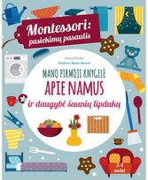Montessori. Pasiekimų pasaulis. Mano pirmoji knygelė apie namus ir daugybė šaunių lipdukų - Chiara Piroddi