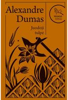 Juodoji tulpė. Pegaso kolekcija - Alexandre Dumas