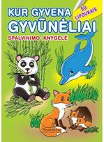 Kur gyvena gyvūnėliai. Spalvinimo knygelė su lipdukais - Nėra Autoriaus