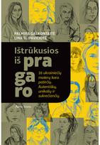 Ištrūkusios iš pragaro - Palmira Galkontaitė,Lina Šlipavičiūtė-Černiauskienė