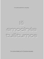 Iš emocinės tuštumos. Emociškai apleistiems vaikystėje - Jonice Webb,Christine Musselo
