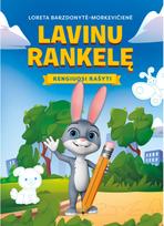 Lavinu rankelę. Rengiuosi rašyti - Loreta Barzdonytė-Morkevičienė