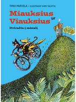 Miauksius ir Viauksius. Dviračiu į mėnulį - Timo Parvela
