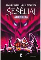Šešėliai. Aurorija. Antra knyga - Timo Parvela,Pasi Pitkänen