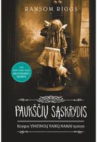 Paukščių sąskrydis. „Ypatingų vaikų namų“ tęsinys. Penkta knyga - Ransom Riggs