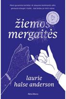 Žiemos mergaitės - Laurie Halse Anderson