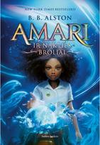 Amari ir Nakties Broliai - B. B. Alston