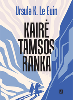 Kairė tamsos ranka - Ursula K. Le Guin