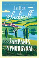 Šampanės vynuogynai - Juliet Blackwell