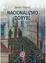 Nacionalizmo dorybė - Yoram Hazony