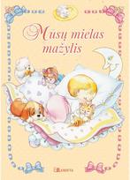 Mūsų mielas mažylis - Nėra Autoriaus