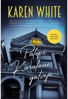 Palėpė karalienės gatvėje - Karen White
