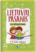 Lietuvių pasakos su užduotimis 7-8 metų vaikams - Nėra Autoriaus