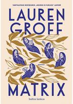 Matrix - Lauren Groff