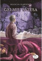 Gelmių šviesa - Frances Hardinge