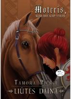 Liūtės daina 3. Moteris, kuri joja kaip vyras - Tamora Pierce