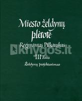 Miesto želdynų plėtotė. Želdynų projektavimas. III dalis - Regimantas Pilkauskas