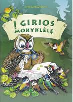 Į GIRIOS MOKYKLĖLĘ - Zita Gaižauskaitė