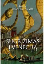 Sugrįžimas į Veneciją - Dalia Smagurauskaitė