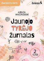 Jaunojo tyrėjo žurnalas, 2 klasei - Aurelija Macijauskienė