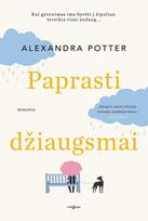 Paprasti džiaugsmai - Alexandra Potter