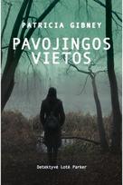Pavojingos vietos - Patricia Gibney